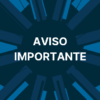 AVISO IMPORTANTE